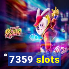 7359 slots